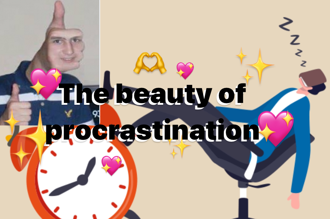 The+Beauty+of+Procrastination